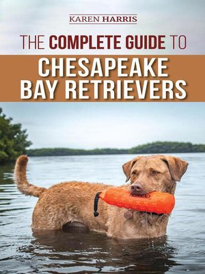 cover image of The Complete Guide to Chesapeake Bay Retrievers